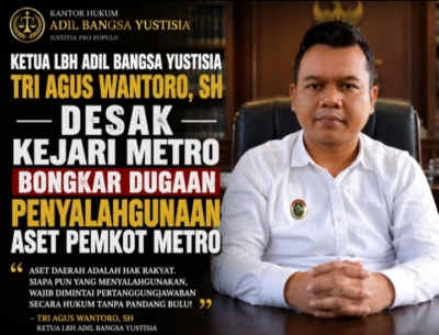 Ketua LBH Adil Bangsa Yustisia Desak Kejari Metro Bongkar Dugaan Penyalahgunaan Aset Pemkot